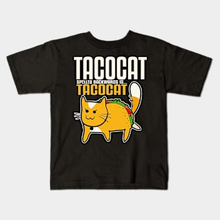 Taco cat spelled backwards is Tacocat Kids T-Shirt